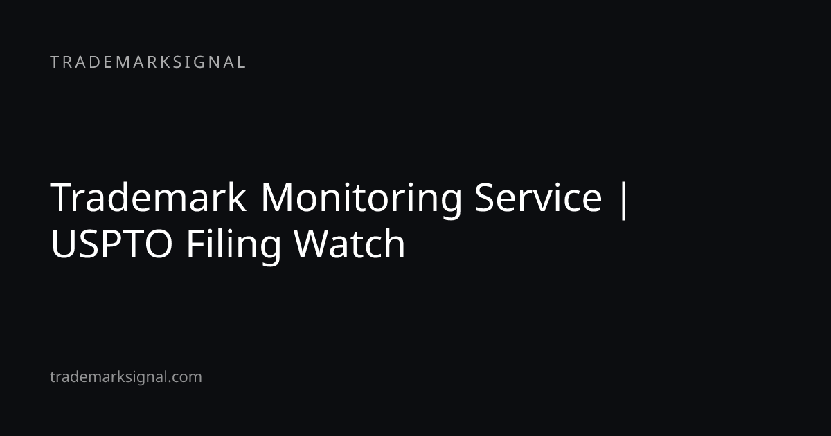 Trademark Monitoring Service | Same-Day USPTO Alerts